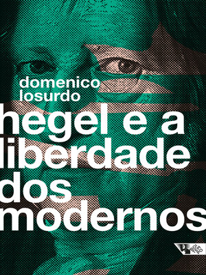 cover image of Hegel e a liberdade dos modernos